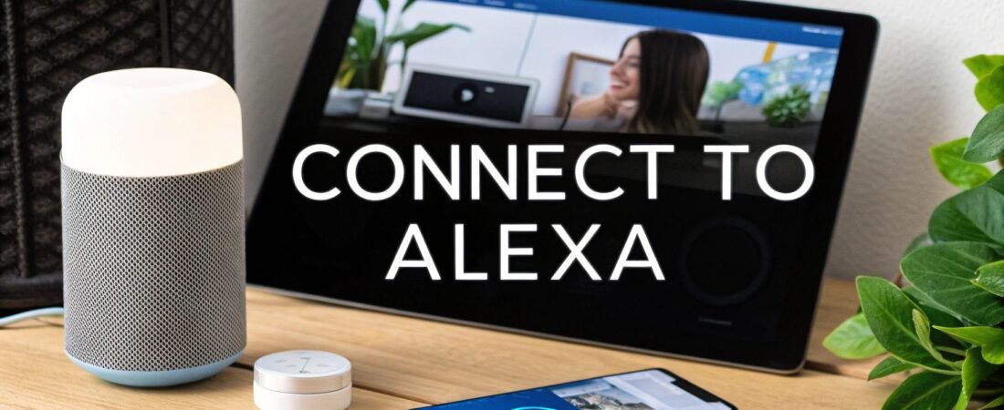 How to Connect Devices to Alexa A Simple Guide